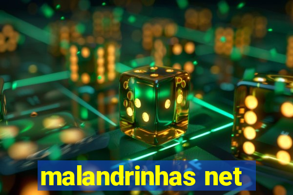 malandrinhas net