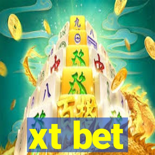 xt bet