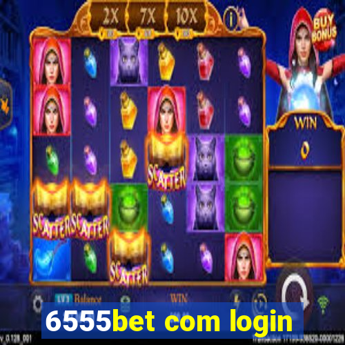 6555bet com login