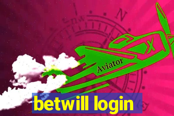 betwill login