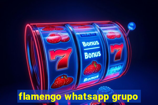 flamengo whatsapp grupo