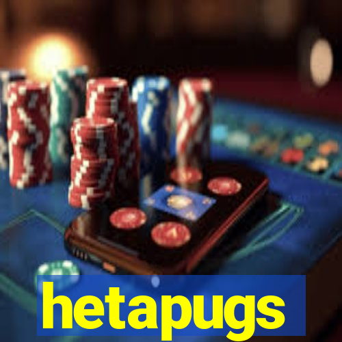 hetapugs