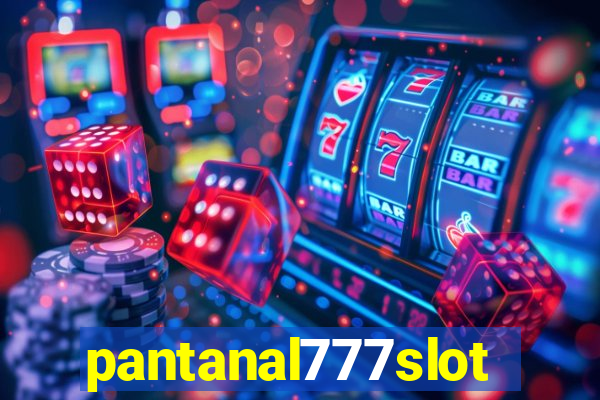 pantanal777slots.com