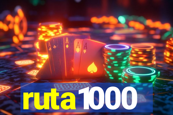 ruta1000